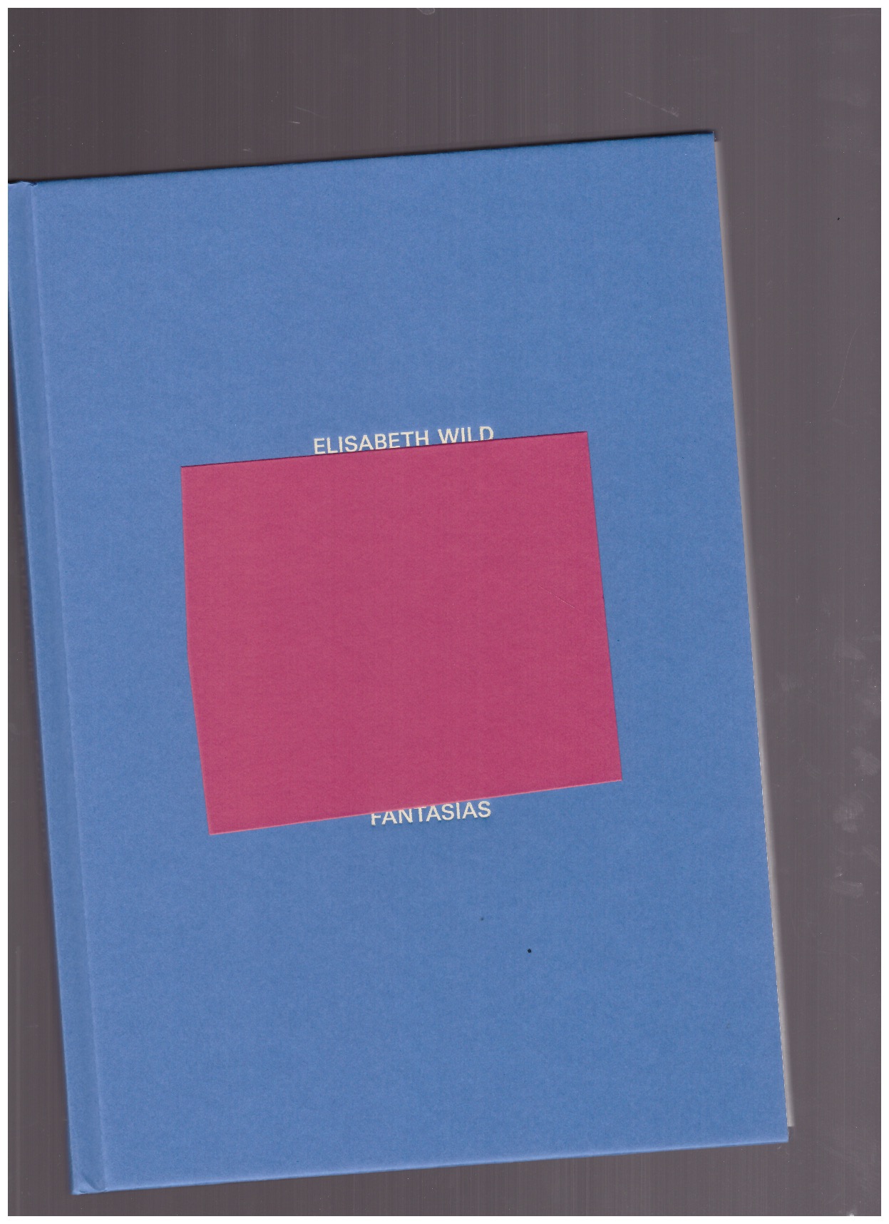 WILD, Elisabeth - Fantasias